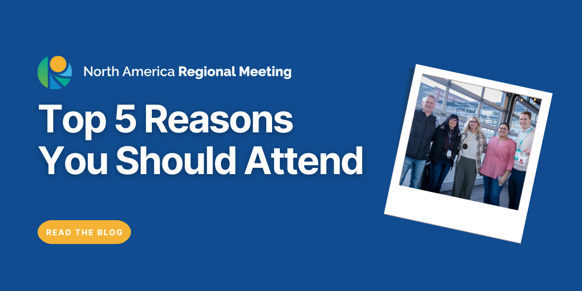 Top 5 Reasons to Attend the 2025 North America Regional Meeting